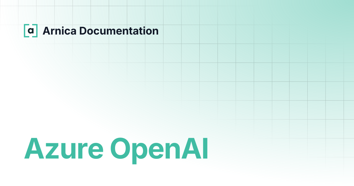 Azure OpenAI | Arnica Documentation