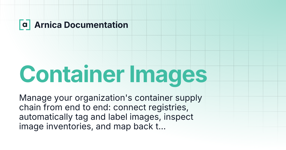 Container Images | Arnica Documentation