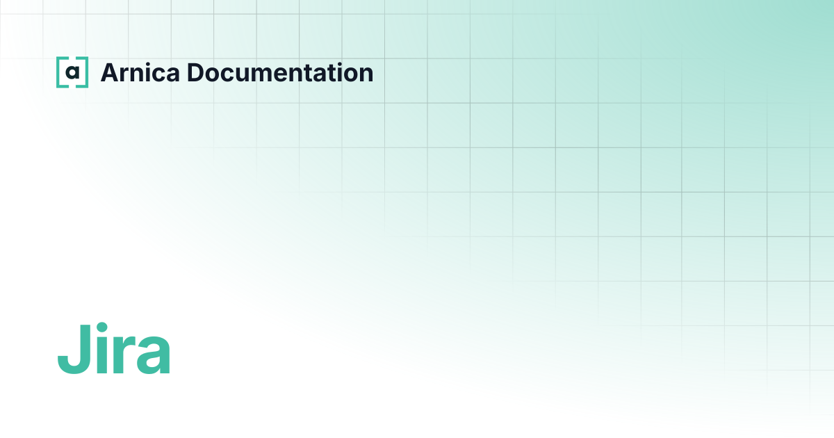 Jira | Arnica Documentation