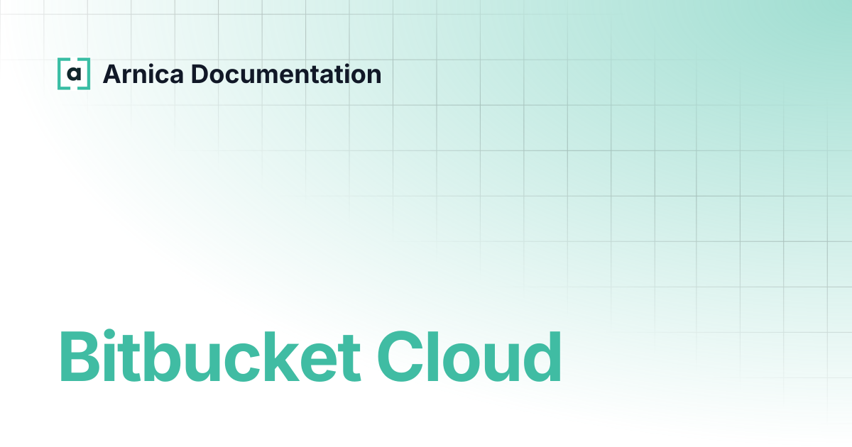 Bitbucket Cloud | Arnica Documentation