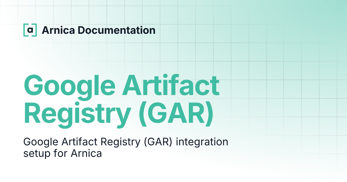 Google Artifact Registry (GAR) | Arnica Documentation